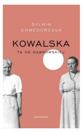 Kowalska - Sylwia Chwedorczuk - Ebook - 978-83-66500-15-0
