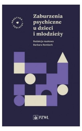 Zaburzenia psychiczne u dzieci i młodzieży - Ebook - 978-83-200-6194-9