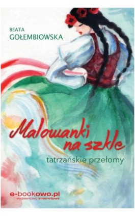 Malowanki na szkle - Beata Gołembiowska - Ebook - 978-83-8166-150-8