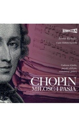 Chopin. Miłość i pasja - Iwona Kienzler - Audiobook - 978-83-8194-772-5
