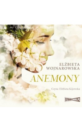 Anemony - Elżbieta Wojnarowska - Audiobook - 978-83-8194-776-3