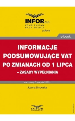 Informacje podsumowujące VAT po zmianach od 1 lipca – zasady wypełniania - Joanna Dmowska - Ebook - 978-83-8137-823-9