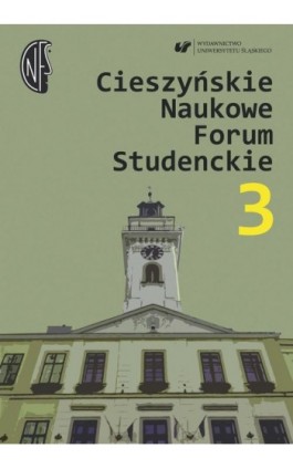 Cieszyńskie Naukowe Forum Studenckie. T. 3: Nauczyciel – wychowawca – opiekun - Ebook - 978-83-226-3387-8