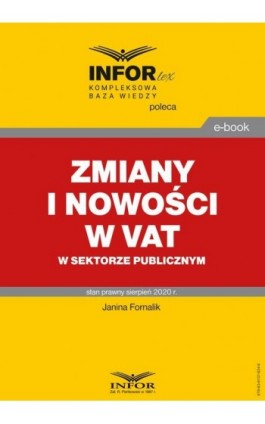 Zmiany i nowości w VAT w sektorze publicznym - Janina Fornalik - Ebook - 978-83-8137-824-6