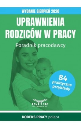 Uprawnienia rodziców w pracy - Ebook - 978-83-8137-807-9