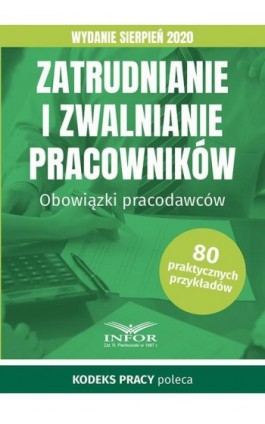 Zatrudnianie i zwalnianie pracowników.Wydanie sierpień 2020 - Praca zbiorowa - Ebook - 978-83-8137-813-0