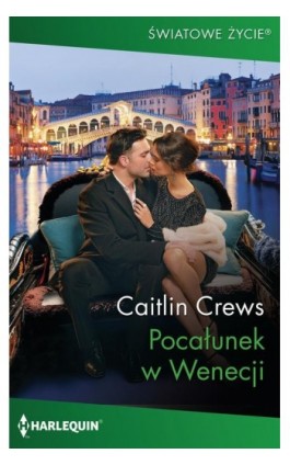 Pocałunek w Wenecji - Caitlin Crews - Ebook - 978-83-276-5472-4