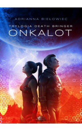 Onkalot - Adrianna Biełowiec - Ebook - 978-83-941896-6-2