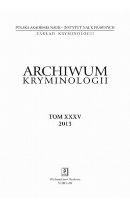 Archiwum Kryminologii, tom XXXV 2013 - Ebook