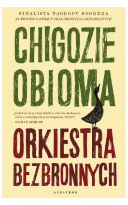 ORKIESTRA BEZBRONNYCH - Chigozie Obioma - Ebook - 978-83-8215-226-5
