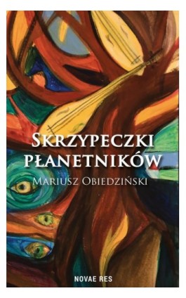 Skrzypeczki płanetników - Mariusz Obiedziński - Ebook - 978-83-8147-808-3
