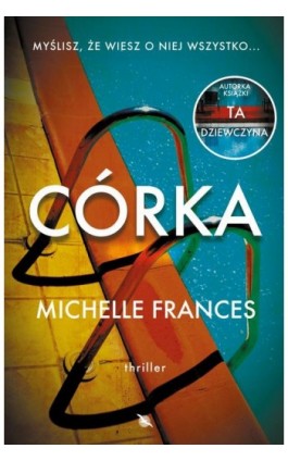 Córka - Michelle Frances - Ebook - 978-83-8215-225-8