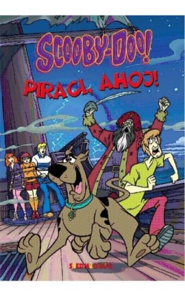 Scooby-Doo! Piraci, ahoj! - Opracowanie zbiorowe - Ebook - 978-83-66620-91-9