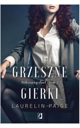 Grzeszne gierki. Seksowny duet. Tom 2 - Laurelin Paige - Ebook - 978-83-66654-91-4