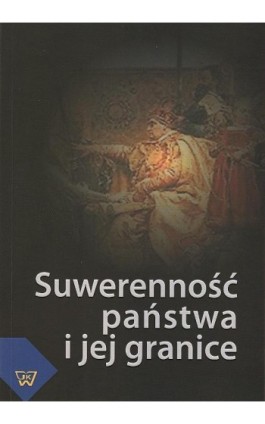 Suwerenność państwa i jej granice - Ebook - 978-83-7072-622-5