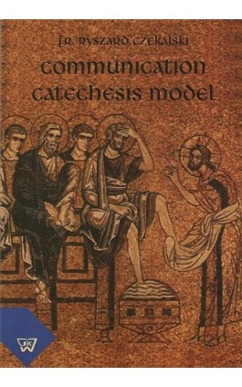 Communication catechesis model - Ryszard Czekalski - Ebook - 978-83-7072-795-6