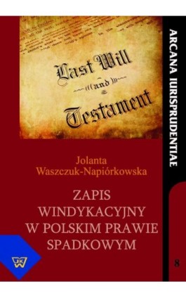 Zapis windykacyjny w polskim prawie spadkowym - Jolanta Waszczuk-Napiórkowska - Ebook - 978-83-64181-61-0