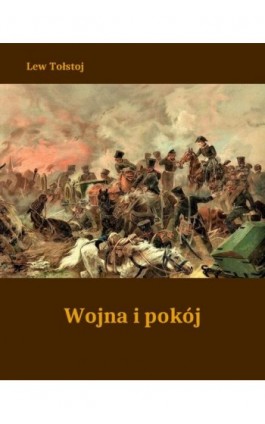 Wojna i pokój - Lew Tołstoj - Ebook - 978-83-7639-097-0