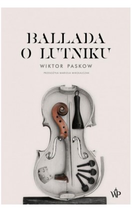 Ballada o lutniku - Wiktor Paskow - Ebook - 9788366553293
