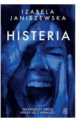 Histeria - Izabela Janiszewska - Ebook - 9788366570283