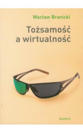 Tożsamość a wirtualność - Wacław Branicki - Ebook - 978-83-7688-215-4