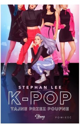 K-pop tajne przez poufne - Stephanie Lee - Ebook - 978-83-66654-66-2