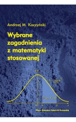 Wybrane zagadnienia z matematyki stosowanej - Andrzej Kaczyński - Ebook - 978-83-7814-408-3