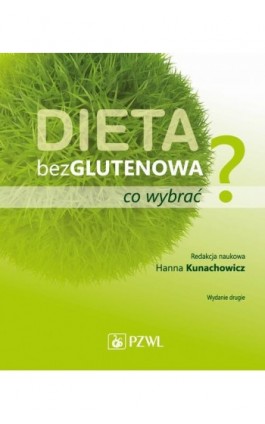 Dieta bezglutenowa - co wybrać? - Ebook - 978-83-200-4991-6