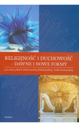 Religijność i duchowość - dawne i nowe reformy - Ebook - 978-83-7688-257-4