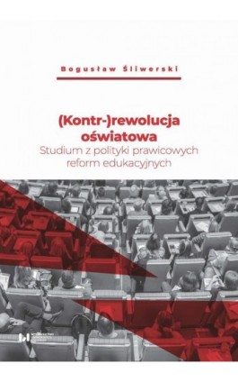 (Kontr-)rewolucja oświatowa - Bogusław Śliwerski - Ebook - 978-83-8142-979-5