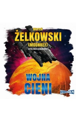 Wojna cieni - Marek Żelkowski - Audiobook - 978-83-8194-756-5