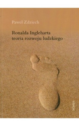 Ronalda Ingleharta Teoria rozwoju ludzkiego - Paweł Zdziech - Ebook - 978-83-7688-300-7