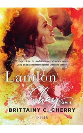 Landon &amp; Shay. Tom 1 - Brittainy C. Cherry - Ebook - 978-83-8195-317-7