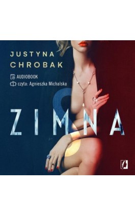 Zimna S - Justyna Chrobak - Audiobook - 978-83-66654-28-0