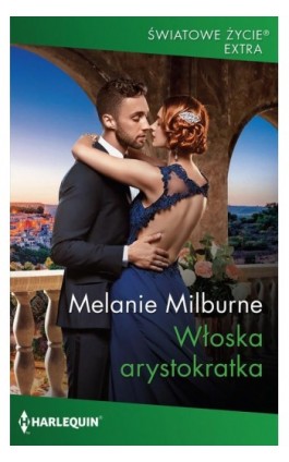 Włoska arystokratka - Melanie Milburne - Ebook - 978-83-276-5480-9