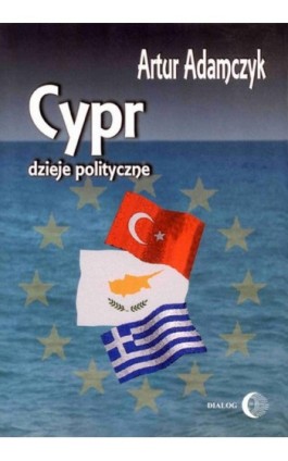 Cypr Dzieje polityczne - Artur Adamczyk - Ebook - 978-83-8002-143-3