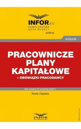 Pracownicze plany kapitałowe – obowiązki pracodawcy - Aneta Olędzka - Ebook - 978-83-8137-832-1