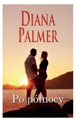 Po północy. - Diana Palmer - Ebook - 978-83-276-6463-1