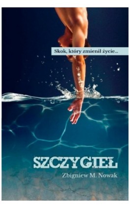 Szczygieł - Zbigniew M. Nowak - Ebook - 978-83-7551-438-4