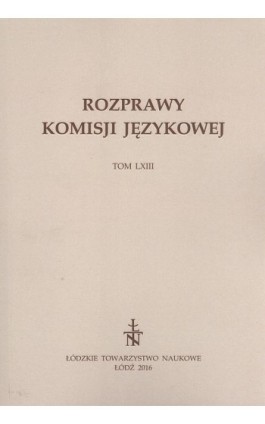 Rozprawy Komisji Językowej t. 63 - Praca zbiorowa - Ebook
