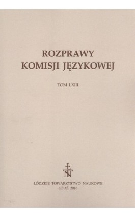 Rozprawy Komisji Językowej t. 63 - Praca zbiorowa - Ebook