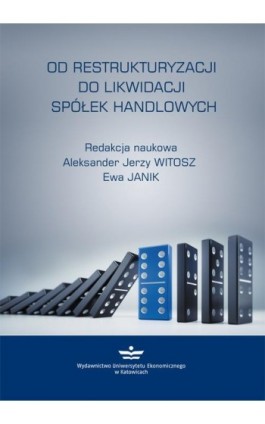 Od restrukturyzacji do likwidacji spółek handlowych - Ebook - 978-83-7875-280-6