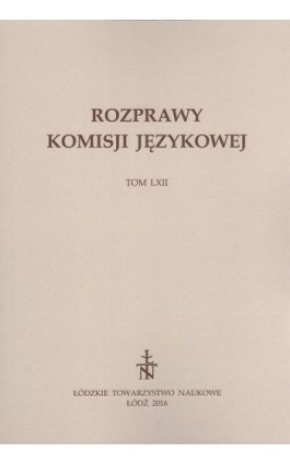 Rozprawy Komisji Językowej t. 62 - Praca zbiorowa - Ebook