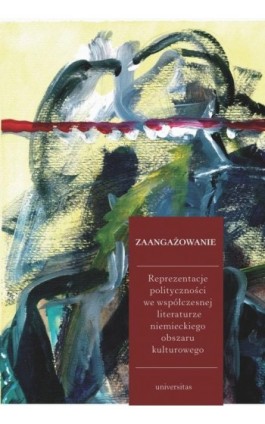 Zaangażowanie - Ewa Jarosz-Sienkiewicz - Ebook - 978-83-242-2970-3