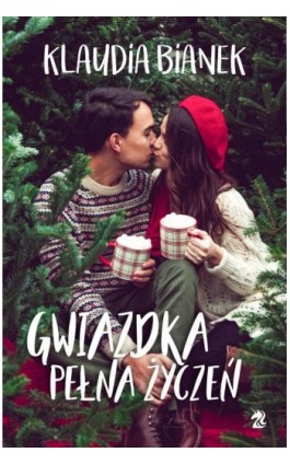 Gwiazdka pełna życzeń - Klaudia Bianek - Ebook - 9788366570856