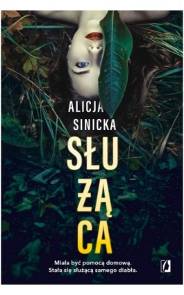 Służąca - Alicja Sinicka - Ebook - 978-83-66718-10-4