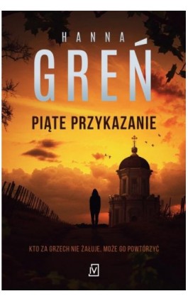 Piąte przykazanie - Hanna Greń - Ebook - 9788366570146