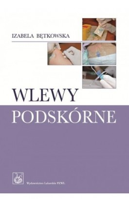 Wlewy podskórne - Izabela Bętkowska - Ebook - 978-83-200-6124-6