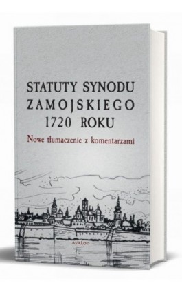 Statuty Synodu Zamojskiego 1720 roku - Przemysław Nowakowski CM - Ebook - 978-83-7730-418-1