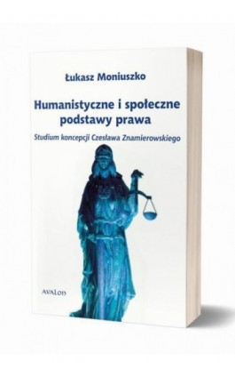 Humanistyczne i społeczne podstawy prawa - Łukasz Moniuszko - Ebook - 978-83-7730-413-6